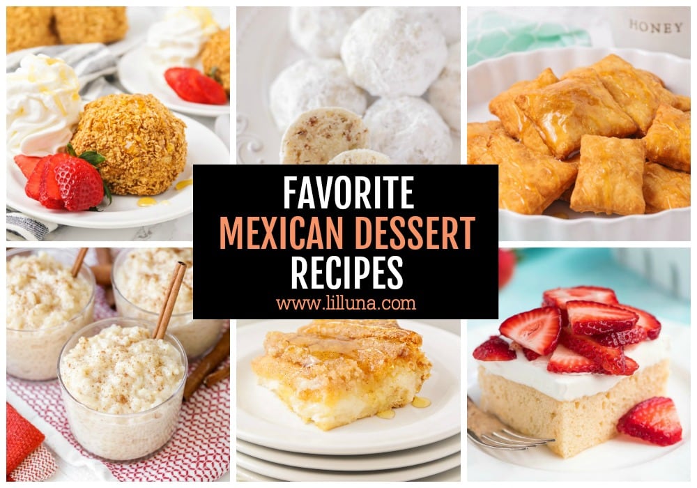 Collage of Mexican Dessert Recipes.